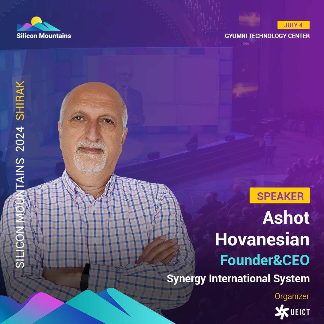 https://silicon-mountains.org/media/2024/06/Ashot-Hovanesian-FounderCEO-Synergy-International-System-Speaker.jpg