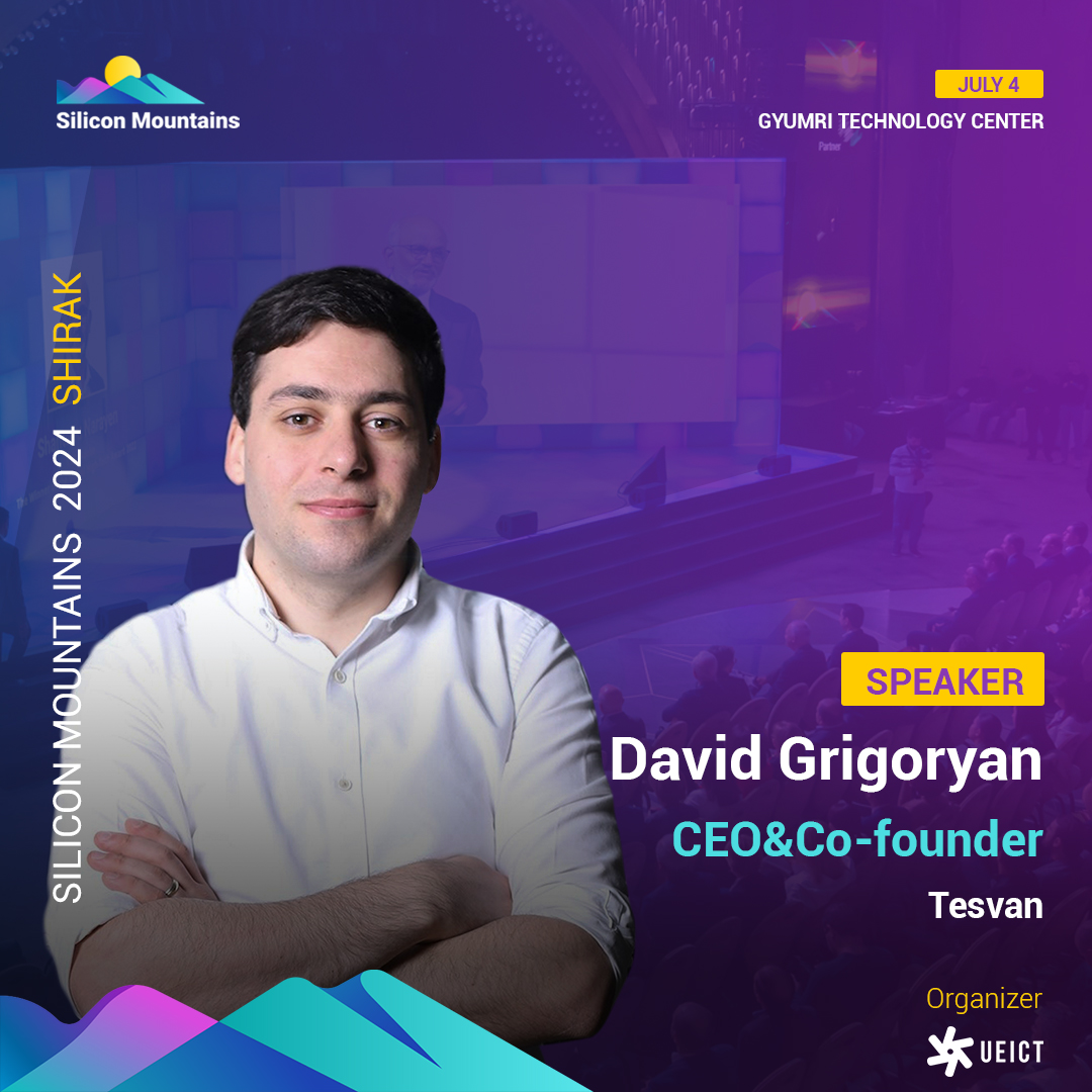 https://silicon-mountains.org/media/2024/06/David-Grigoryan-CEOCo-founder-Tesvan-Speaker.jpg