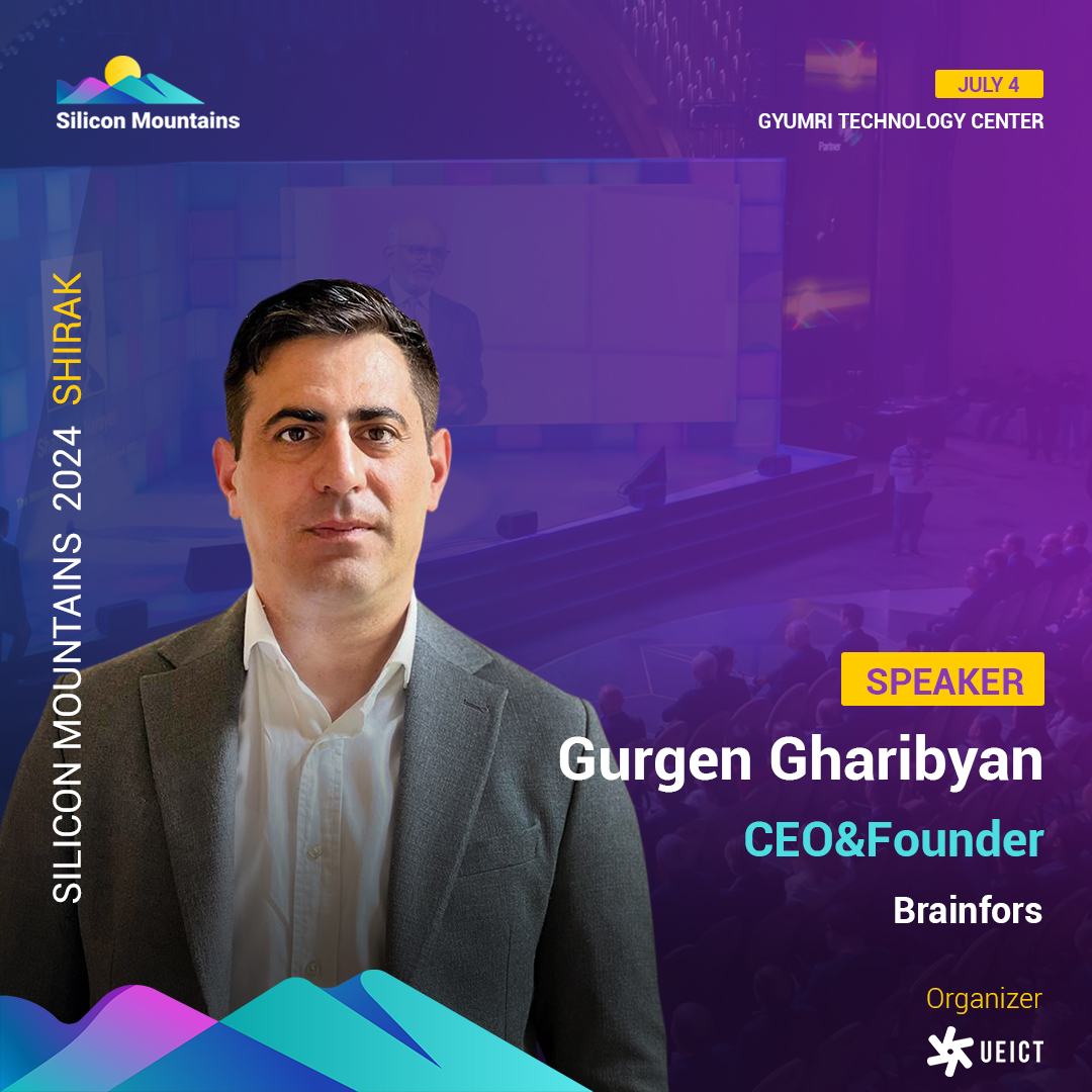 https://silicon-mountains.org/media/2024/06/Gurgen-Gharibyan-CEOFounder-Brainfors-Speaker.jpg