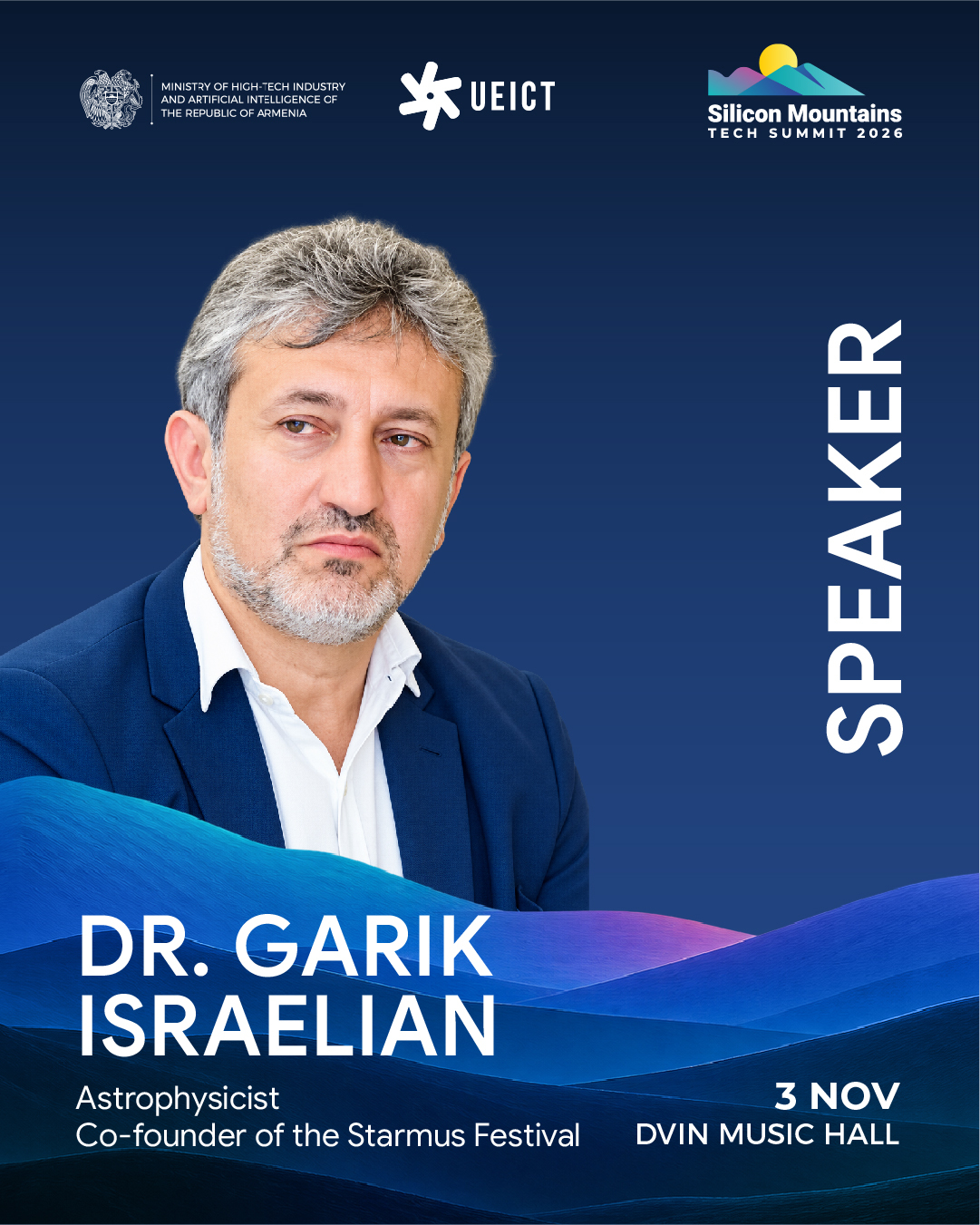 https://silicon-mountains.org/media/2026/10/SPEAKER-POST-Garik-Israelian-2.jpg