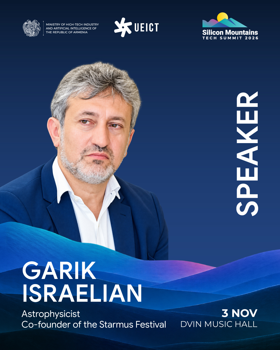 https://silicon-mountains.org/media/2026/10/SPEAKER-POST-Garik-Israelian.jpg